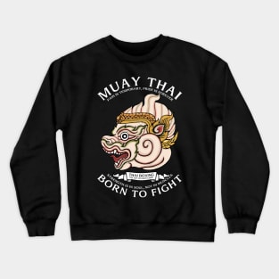 Muay Thai Hanuman Born to Fight Crewneck Sweatshirt